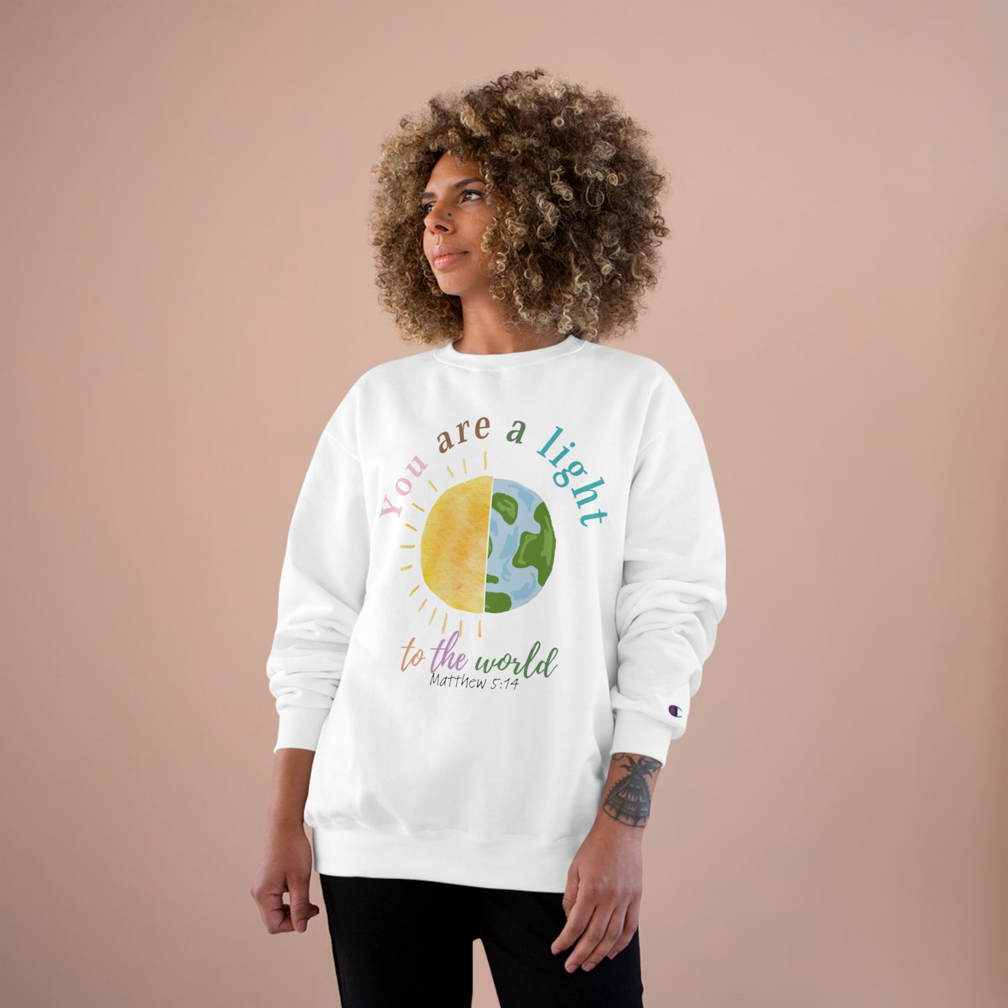 You Are A Light To The World Champion Sweatshirt
