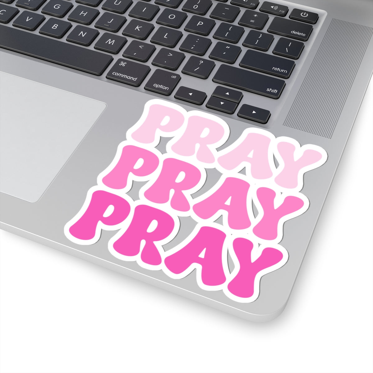Pray Pray Pray Kiss-Cut Stickers