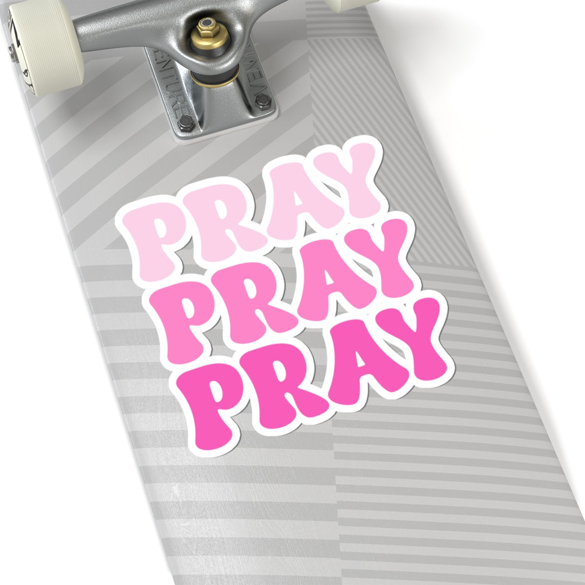 Pray Pray Pray Kiss-Cut Stickers