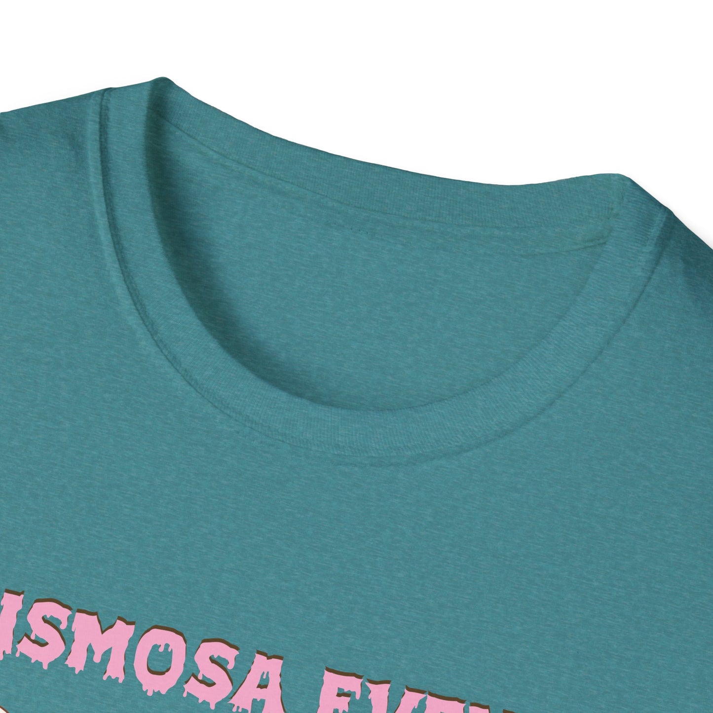 Chismosa Even In The After Life Unisex Softstyle T-Shirt
