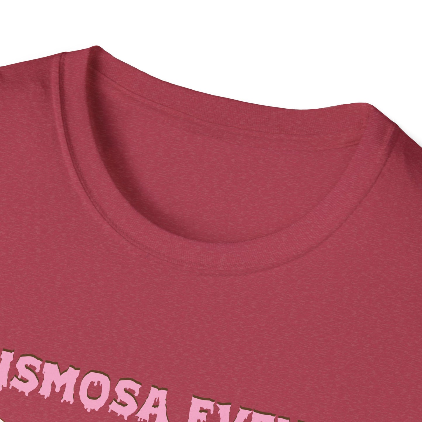 Chismosa Even In The After Life Unisex Softstyle T-Shirt