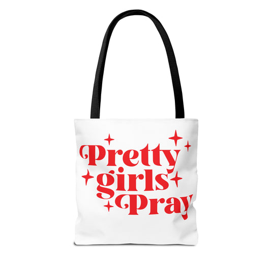 Pretty Girls Pray Tote Bag