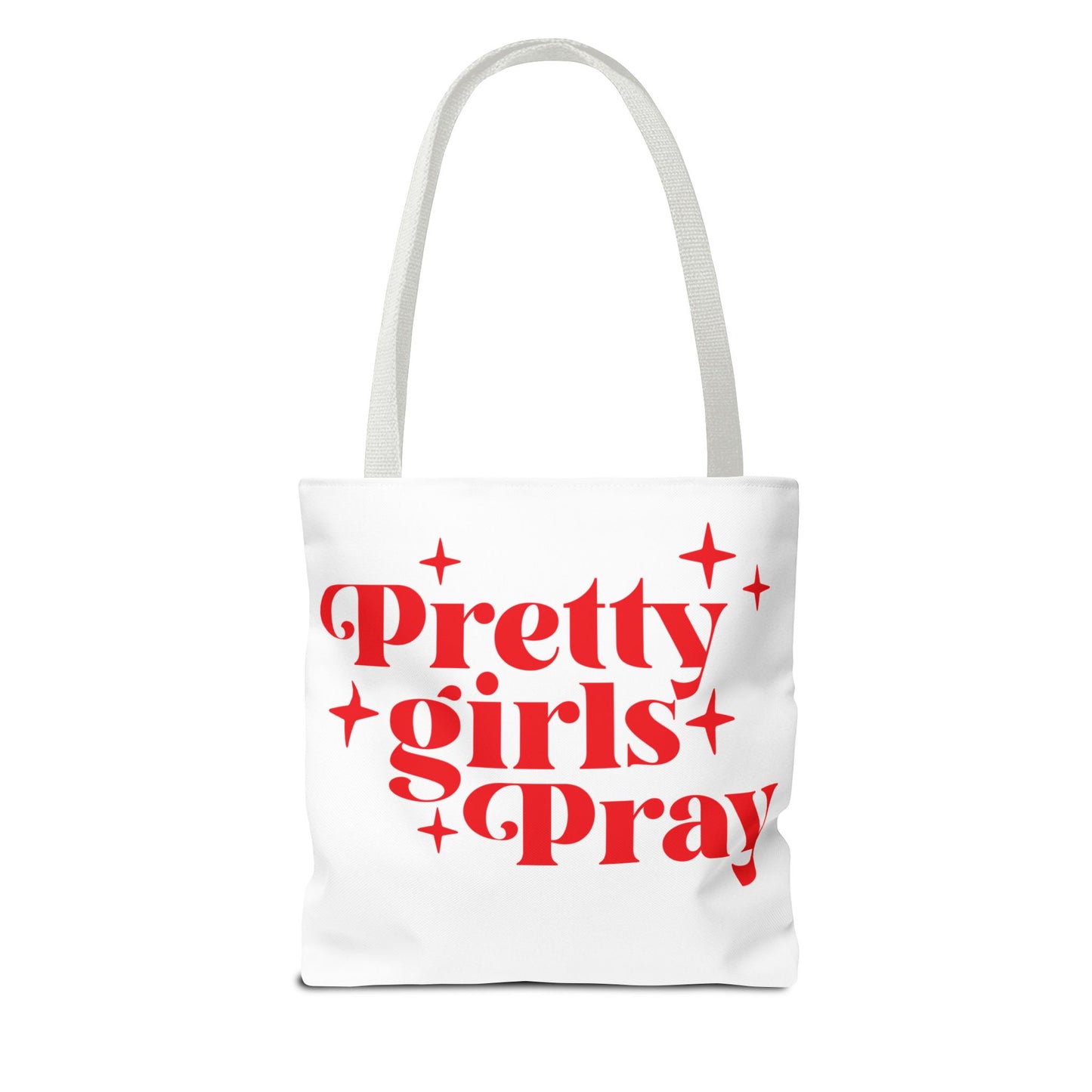 Pretty Girls Pray Tote Bag