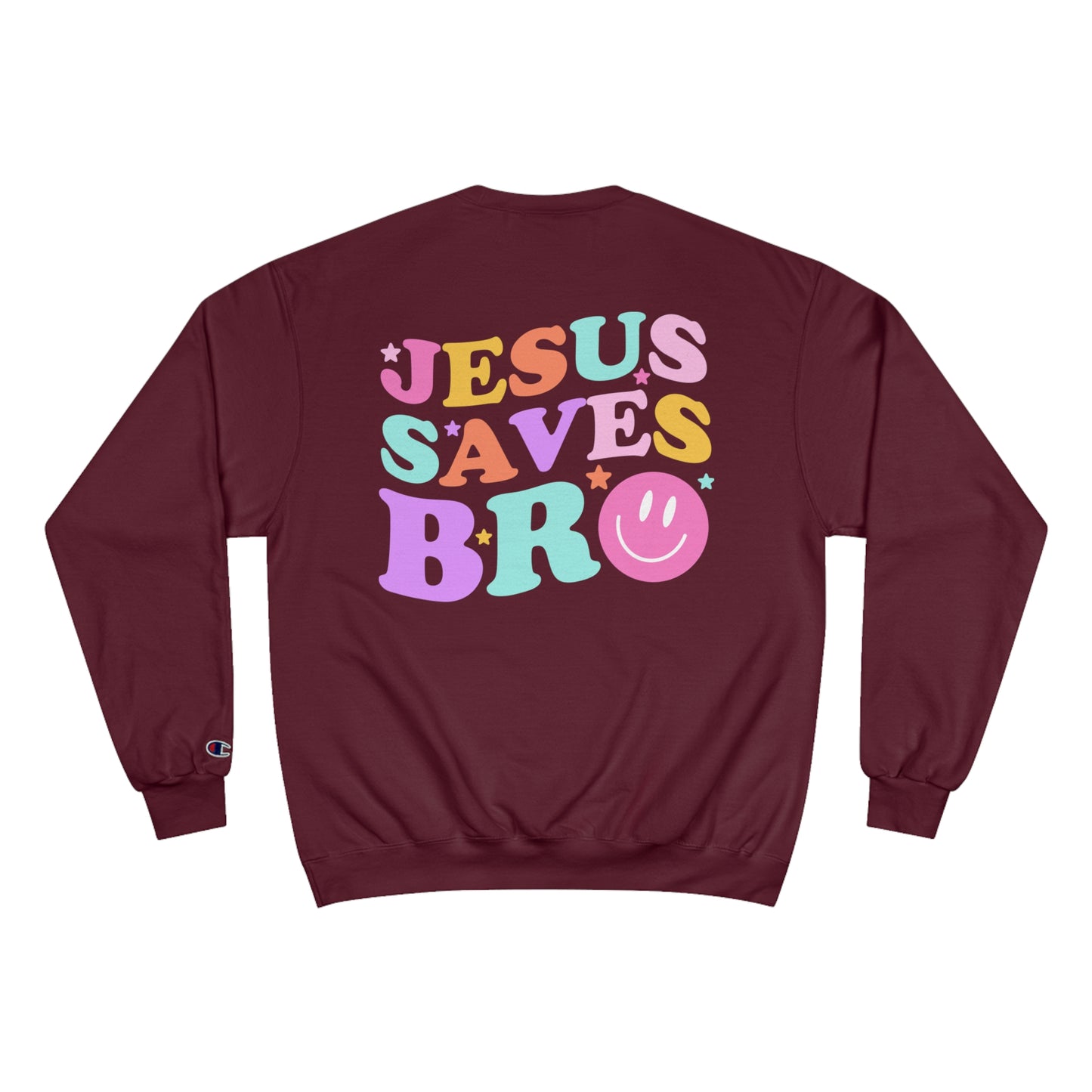 Jesus Saves Bro Champion Sweatshirt