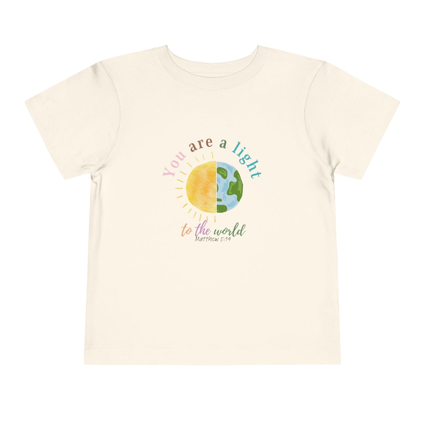 You Are A Light To The World Toddler Short Sleeve Tee