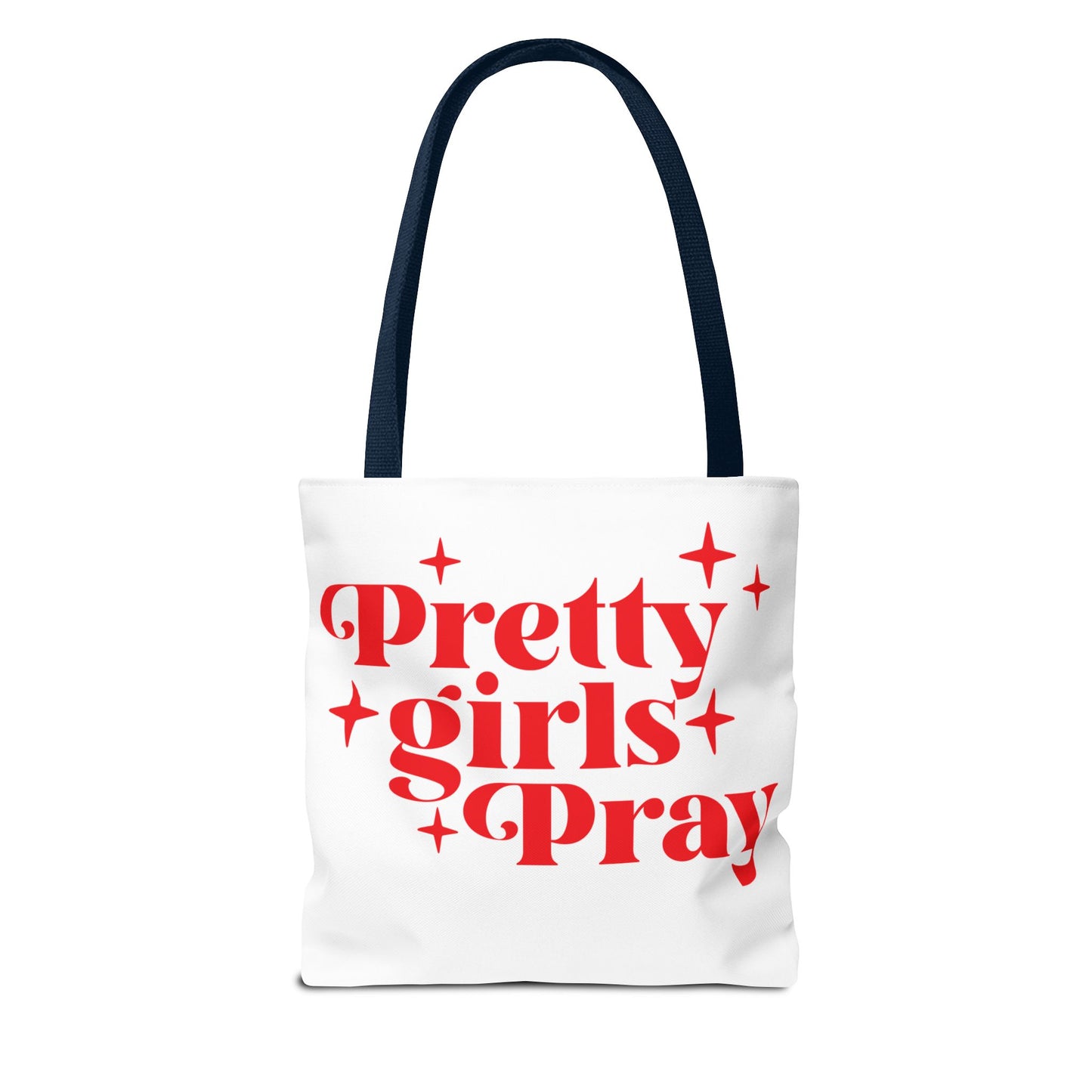 Pretty Girls Pray Tote Bag