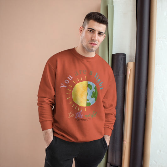 You Are A Light To The World Champion Sweatshirt