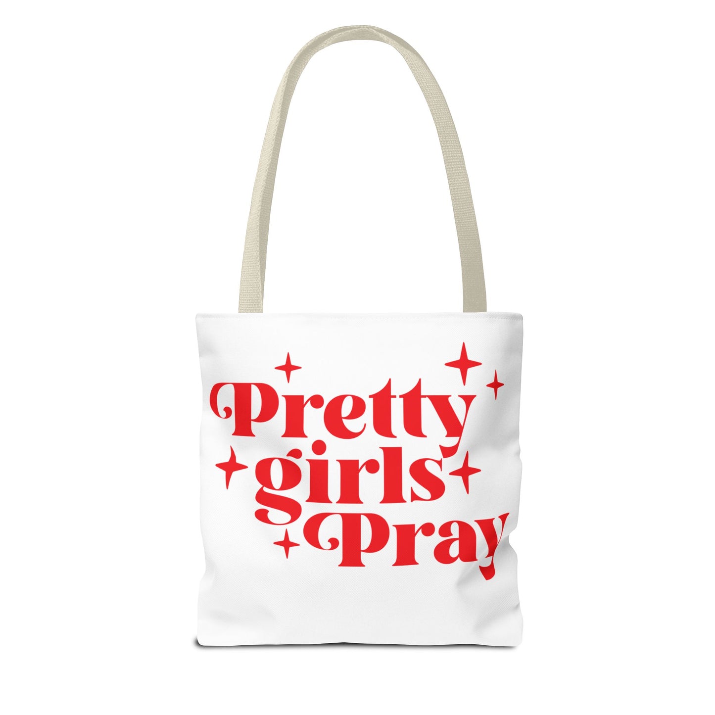 Pretty Girls Pray Tote Bag
