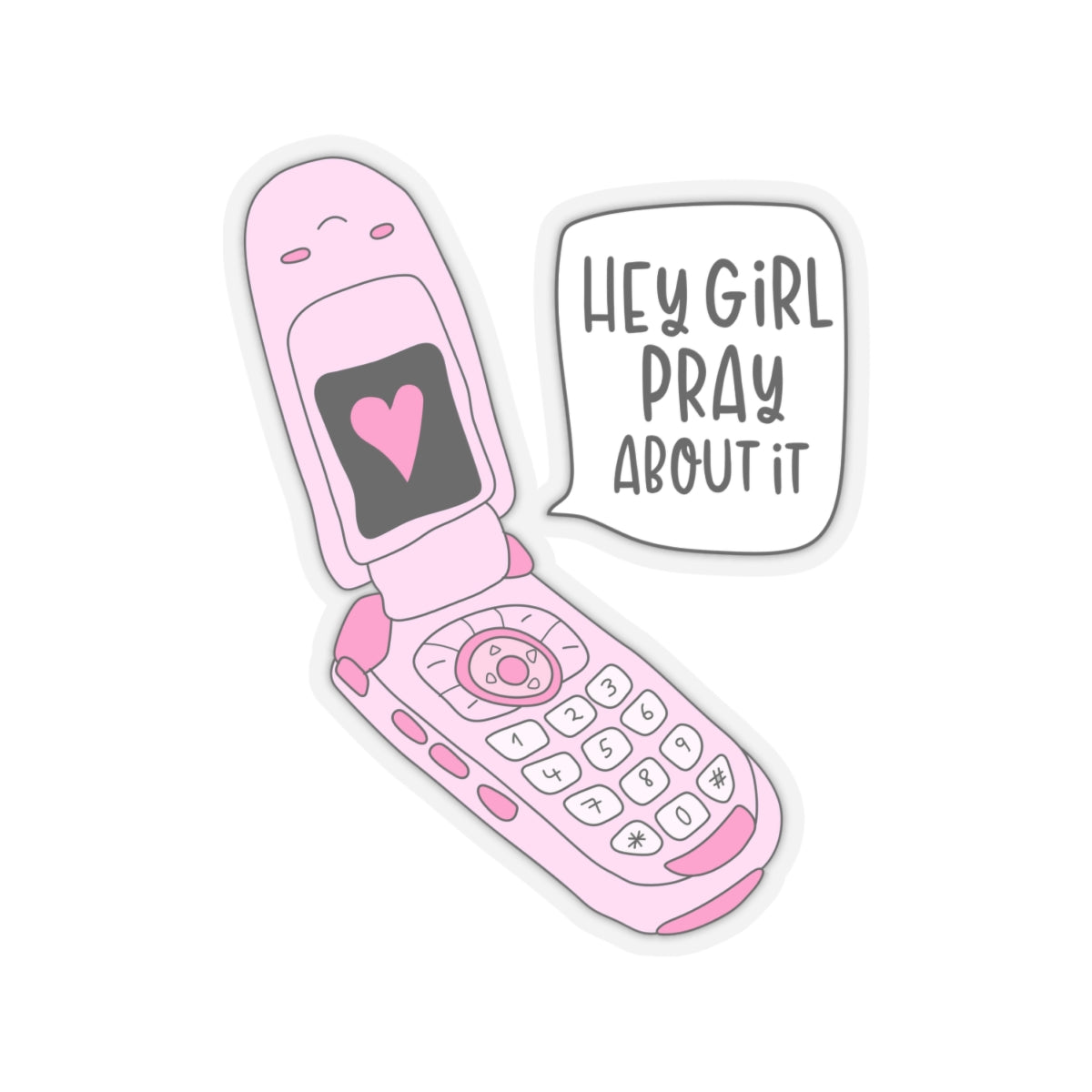 Hey Girl Pray About It Kiss-Cut Stickers