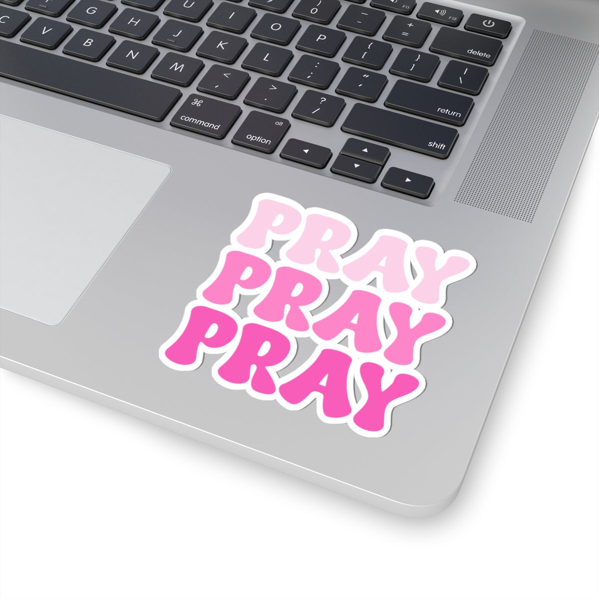 Pray Pray Pray Kiss-Cut Stickers