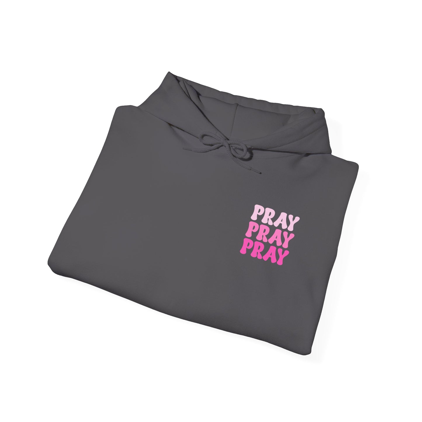 Pray Pray Pray Unisex Heavy Blend™ Hooded Sweatshirt