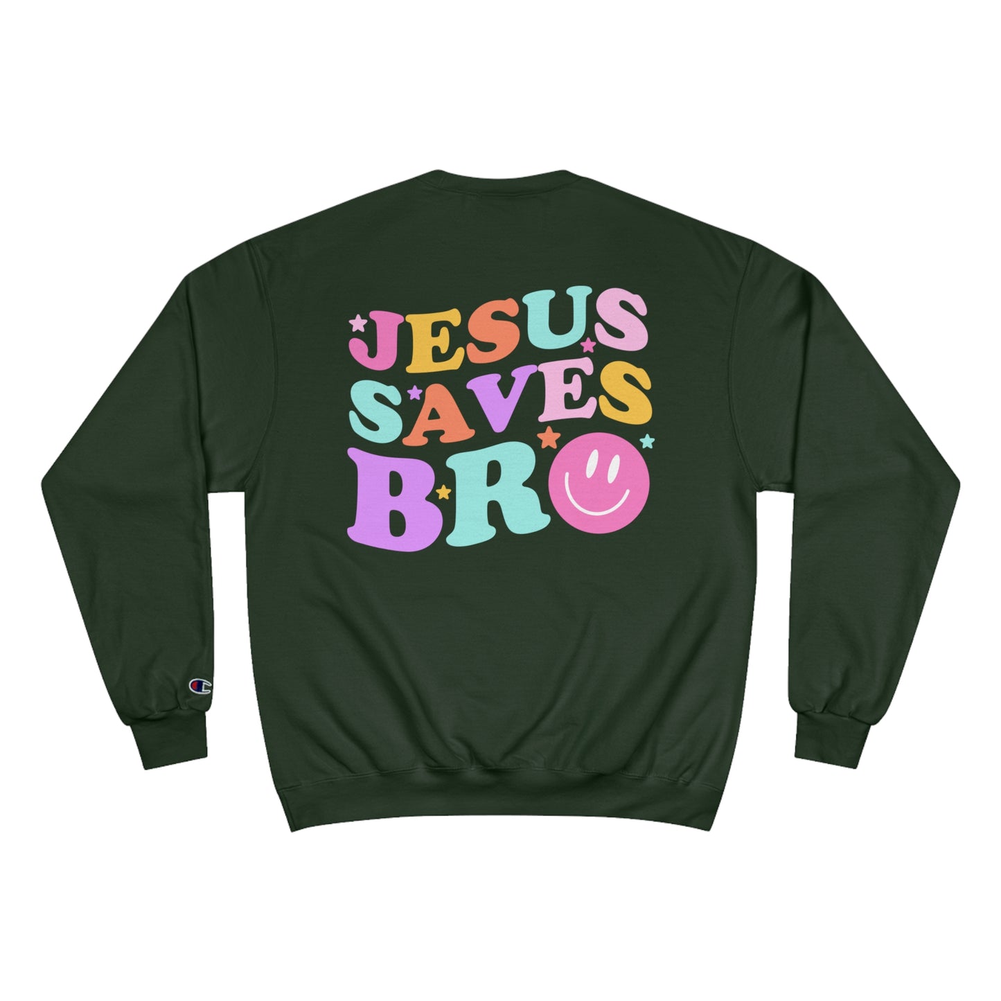 Jesus Saves Bro Champion Sweatshirt