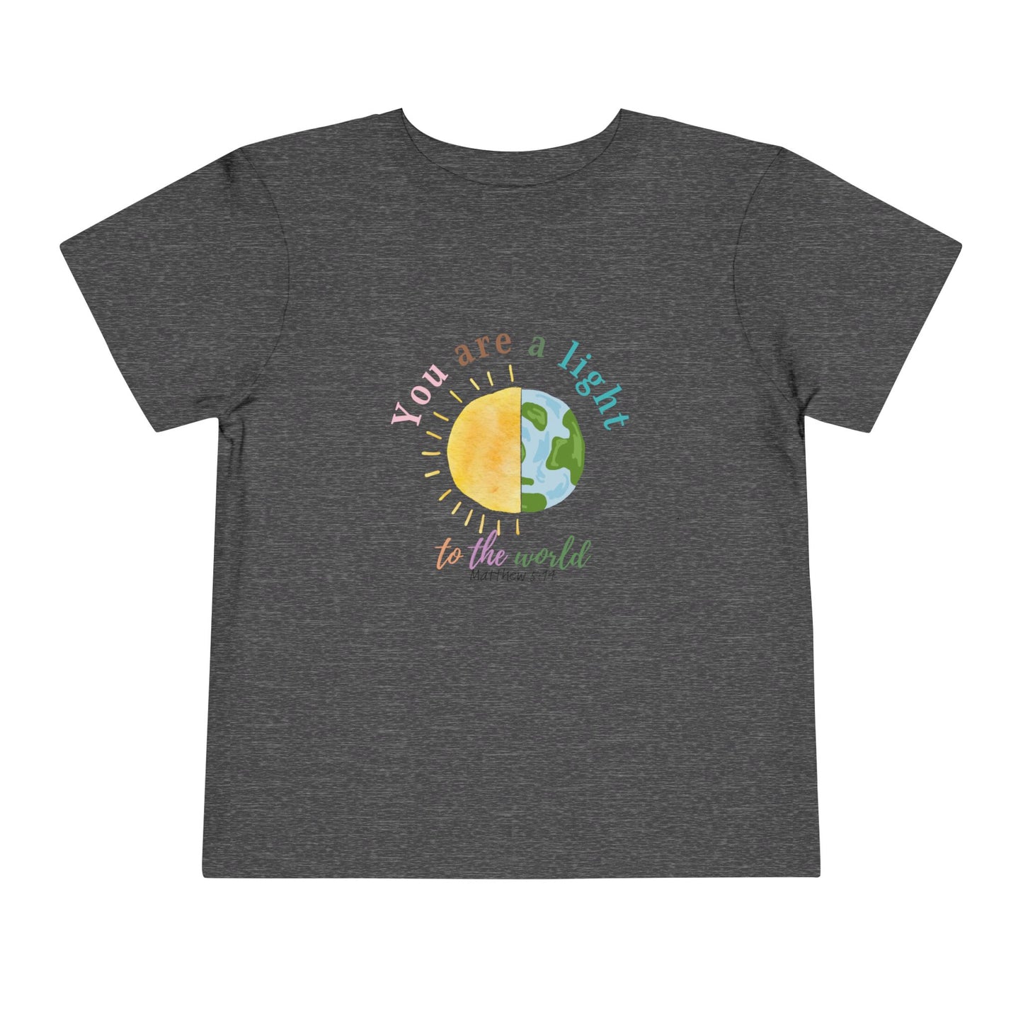 You Are A Light To The World Toddler Short Sleeve Tee
