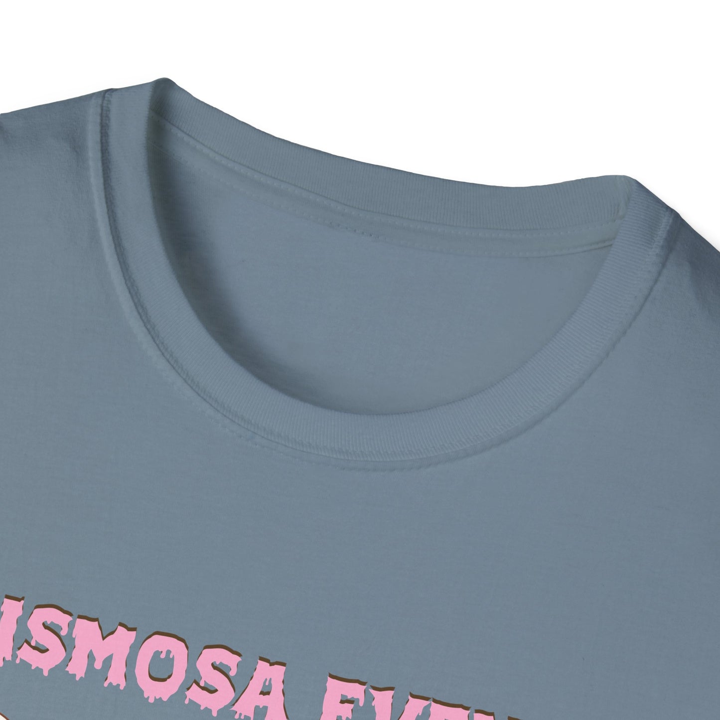 Chismosa Even In The After Life Unisex Softstyle T-Shirt