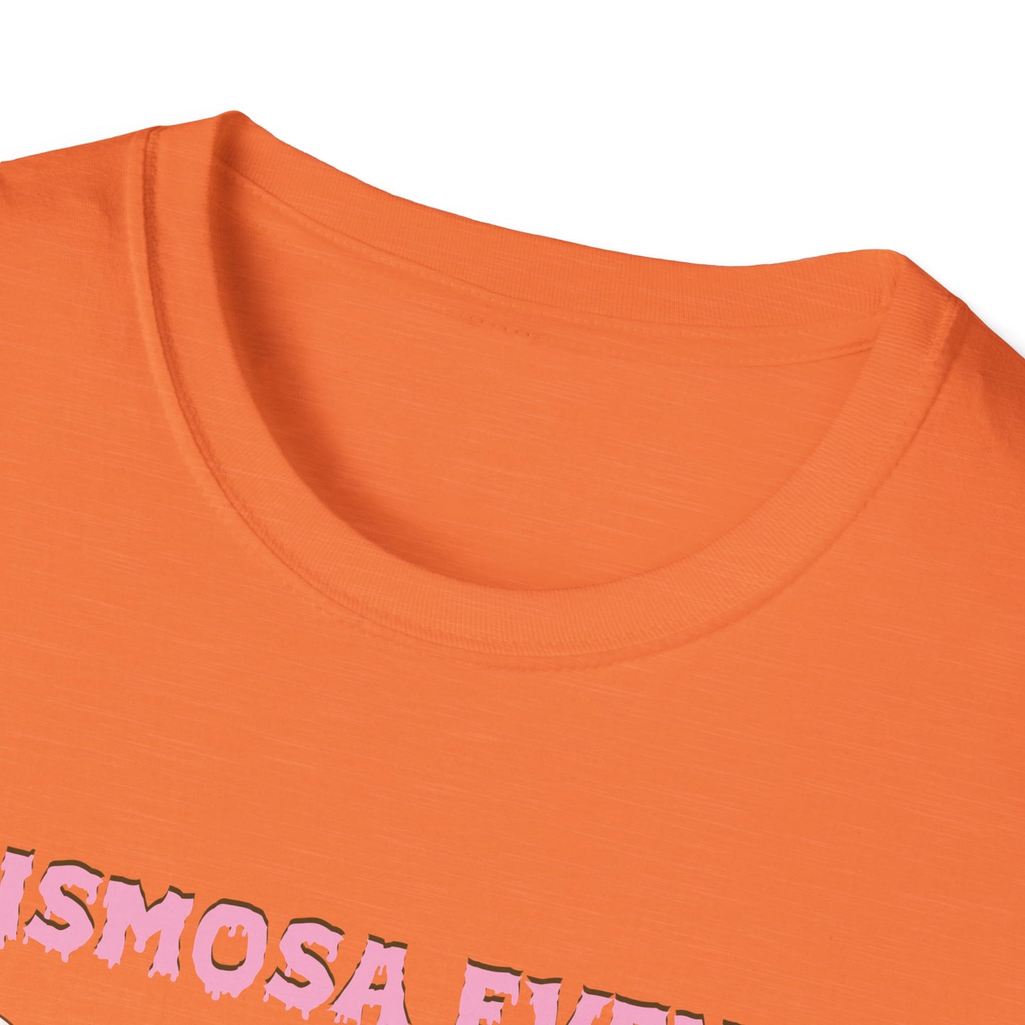 Chismosa Even In The After Life Unisex Softstyle T-Shirt